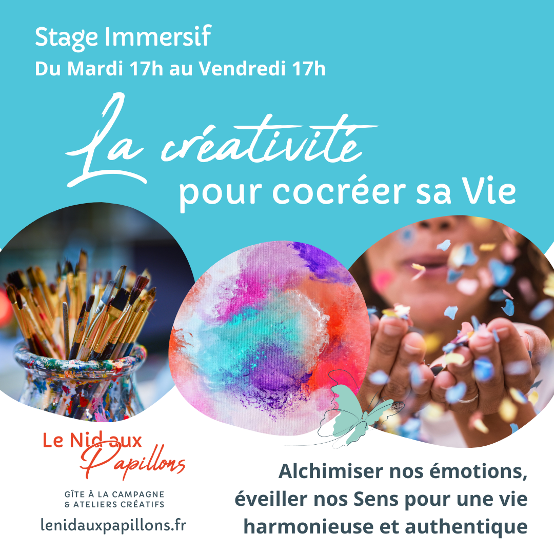 Stage bien-être bourgogne de 3 jours au nid aux Papillons pour cocréer sa vie avec la créativité